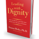 Image for article titled How to lead without violating dignity